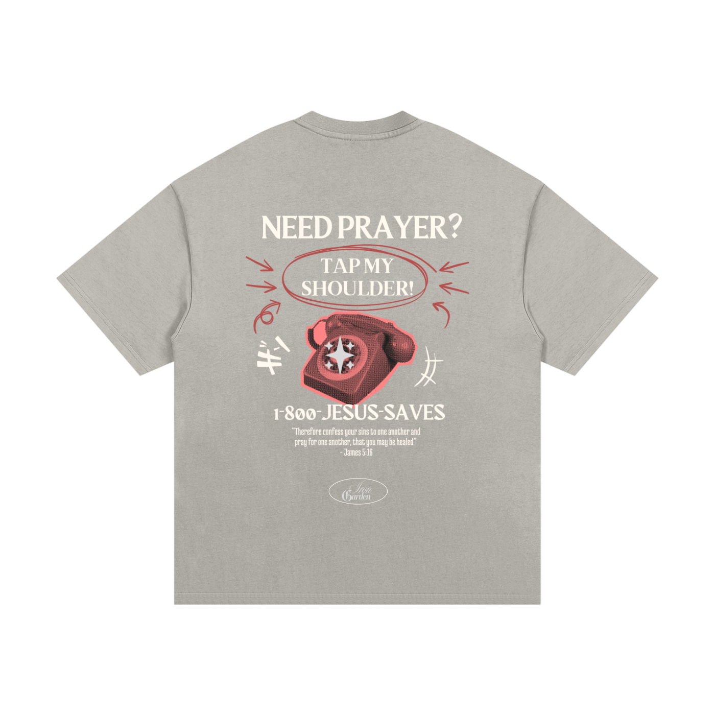 NEED PRAYER? COTTON TEE
