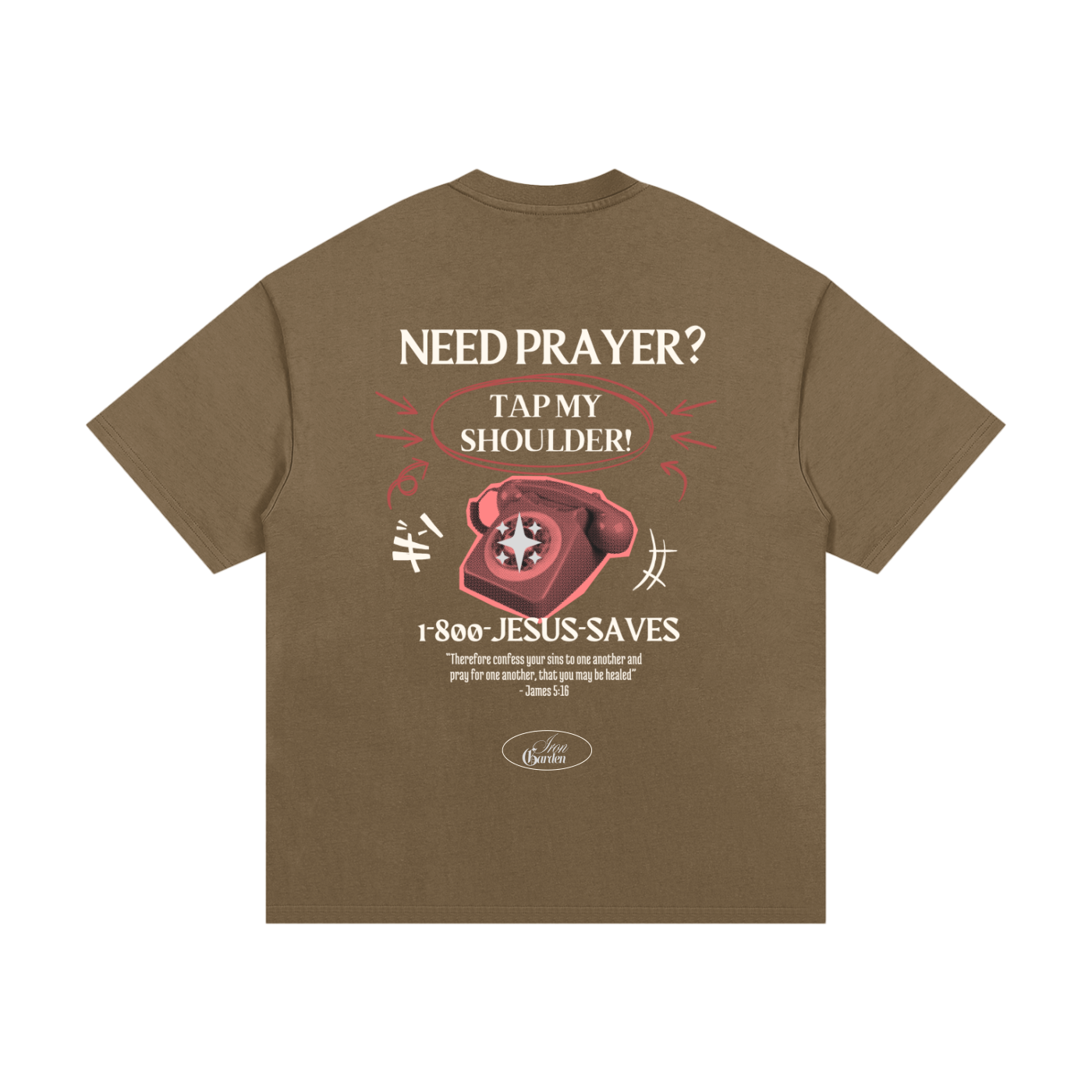 NEED PRAYER? COTTON TEE
