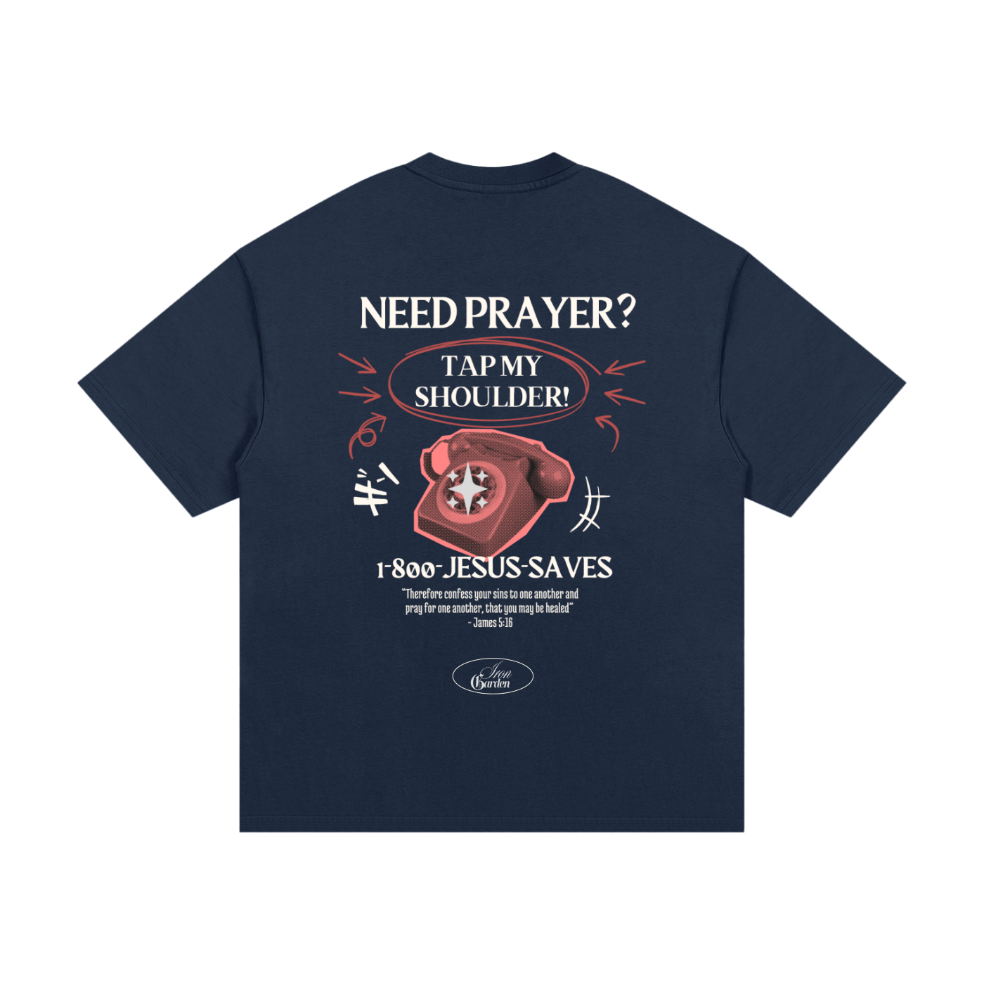 NEED PRAYER? COTTON TEE