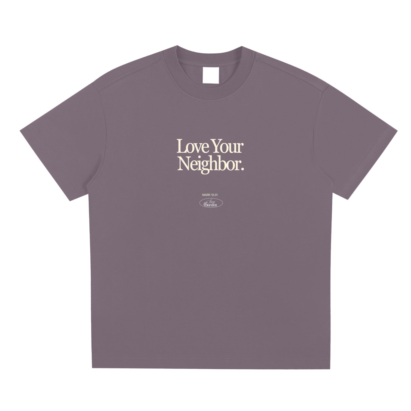 "LOVE YOUR NEIGHBOR" TEE