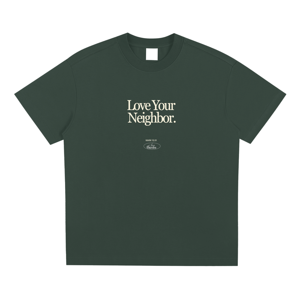 "LOVE YOUR NEIGHBOR" TEE