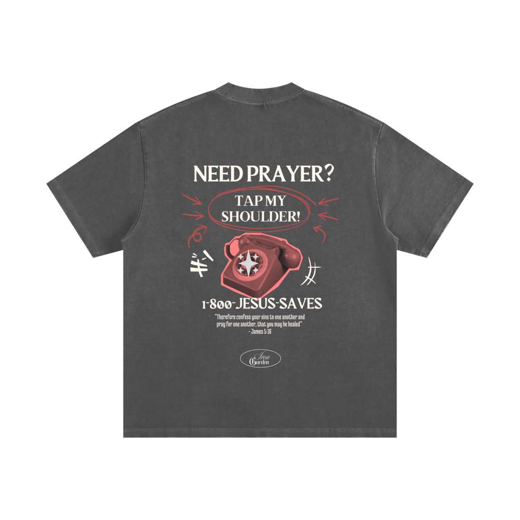 "NEED PRAYER?" HEAVYWEIGHT VINTAGE TEE