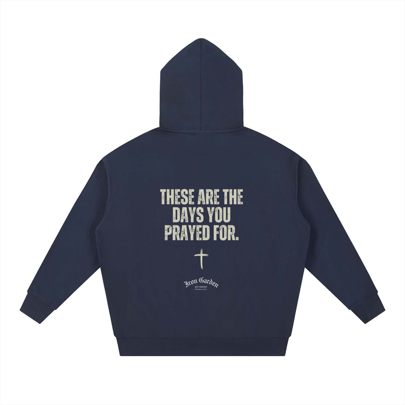 "THE DAYS YOU PRAYED FOR" ESSENTIAL HOODIE